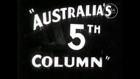 Australia's Fifth Column (reupload slightly extended w/lyrics)