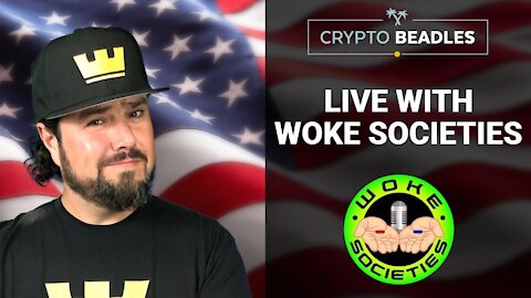 Live with Woke Societies! We'll discuss news, Trump, election and tons more!