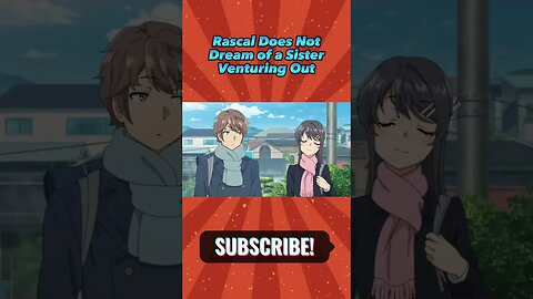 Rascal Does Not Dream of a Sister Venturing Out - Official Trailer