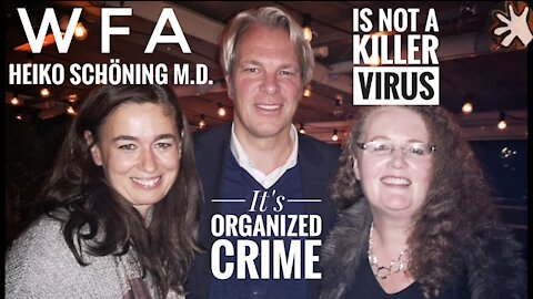 WFA Heiko Schöning is not a killer Virus, it's Organized Crime