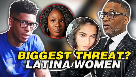 KevinSamuels Says Black Women's Biggest ENEMY Are LATINA WOMEN (My Thoughts) [Low Tier God Reupload]