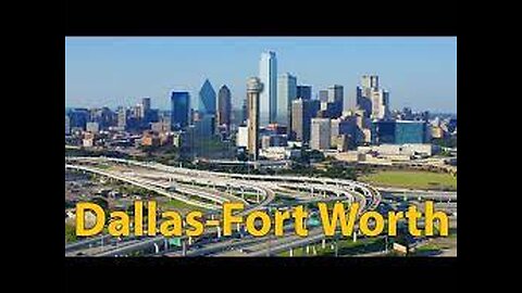 Dallas - Fort Worth TEXAS. 4th Largest Metro Area in the US