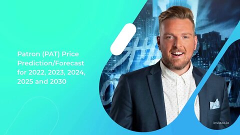 Patron Price Prediction 2022, 2025, 2030 PAT Price Forecast Cryptocurrency Price Prediction