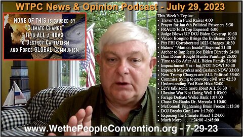 We the People Convention News & Opinion 7-29-23