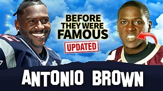 Antonio Brown | Before They Were Famous | New England Patriots & Lawsuit