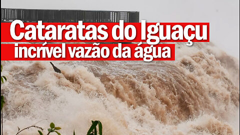 Cataratas do Iguaçu Forte Vazão da Água | Iguaçu Falls Strong Water Flow | JV Jornalismo Verdade