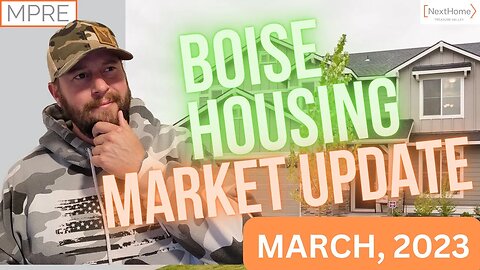 The Boise Housing Market...STABILIZED! | Mikey’s Monthly Market Update – Mar. 2023