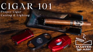 Cigar 101 - Cigar Smoking Basics