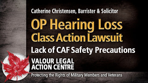 OP HEARING LOSS – Lack of CAF Safety Precautions - CLASS ACTION LAWSUIT