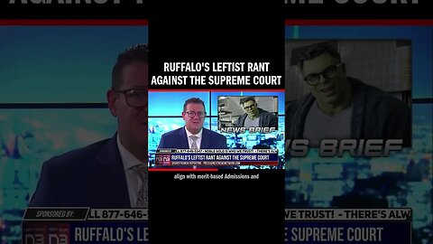 Ruffalo's Leftist Rant Against the Supreme Court