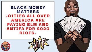 WTF: BLM and Antifa Rioters have Been Paid over $68 million for Being Arrested during the 2020 Riots