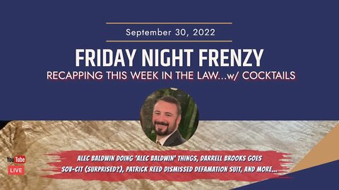 Friday Night Frenzy Returns! Recapping This Week In Law!
