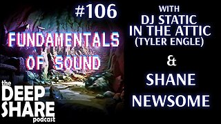 Ep.106 - Fundamentals of Sound, with Tyler Engle & Shane Newsome