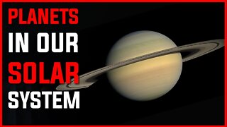 PLANETS IN OUR SOLAR SYSTEM | SOLAR SYSTEM | 8 PLANETS OF THE SOLAR SYSTEM | SPACE