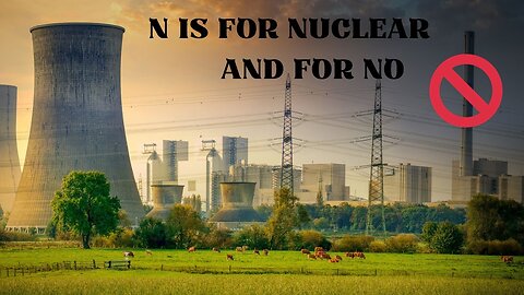 N is for Nuclear and for No