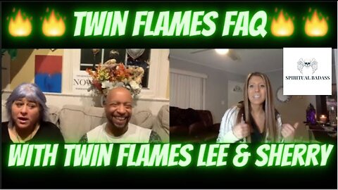 Twin Flame FAQ with Twin Flames Lee & Sherry of Relationship Reinvented - Frequently Asked Questions