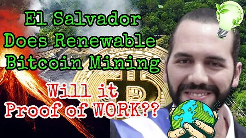 🔴CBDC News: 'Volcano Bond' FOMO El Salvador Continues to Reject the Central Bank Digital Currency