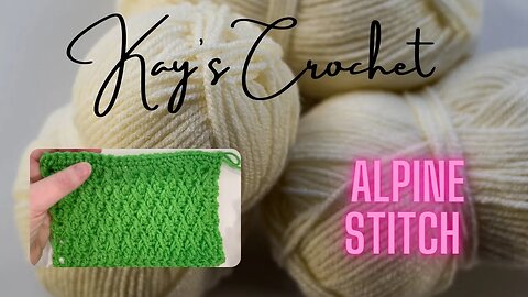 Kay's Crochet Alpine Stitch
