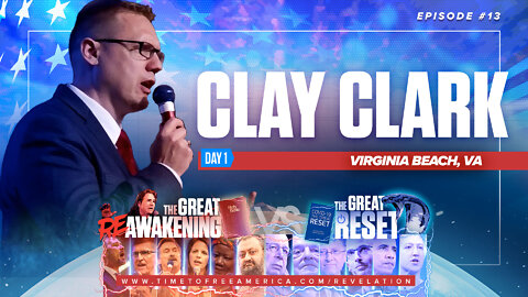 Clay Clark | "The Great Reset" Agenda Explained | The Great Reset Versus The Great ReAwakening