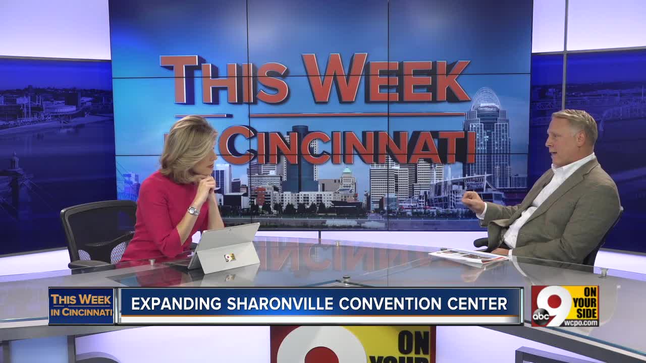 This Week In Cincinnati: Expanding Sharonville Convention Center