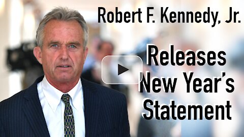 Robert F. Kennedy, Jr. Releases New Year’s Statement