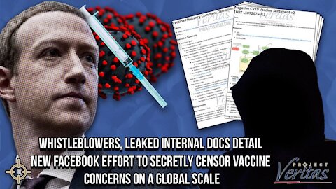 Facebook Whistleblowers LEAK DOCS Detailing Effort to Censor Vaccine Concerns on Global Scale