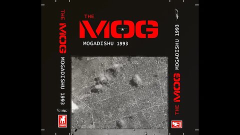 Unboxing - 'The MOG' - Mogadishu, 1993