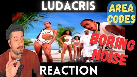 BORING NOISE - Ludacris - Area Codes Reaction