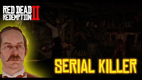 Red Dead Redemption 2 - Sonho Americano - Serial Killer