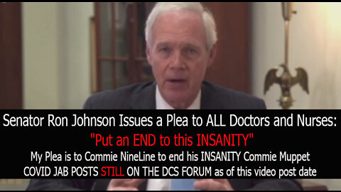 Senator Ron Johnson Issues a Plea to ALL Doctors and Nurses: "Put an END to this INSANITY"