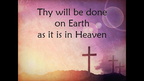 March 3, 2021 -- Matthew 6:10