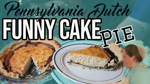 Pennsylvania Dutch Funny Cake