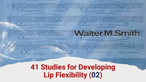 Forty-one Studies for Developing Lip Flexibility - Walter Smith - 002