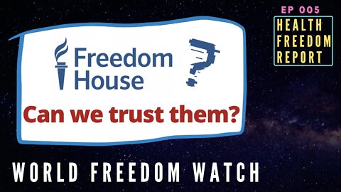 Can We Trust Freedom House? - Ep 005