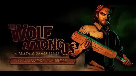 The Wolf Among Us Chapter 2