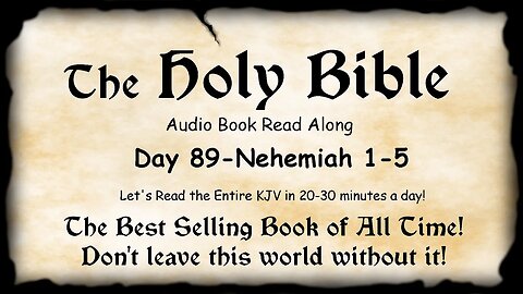 Midnight Oil in the Green Grove. DAY 89 - Nehemiah 1-5 KJV Bible Audio Read Along