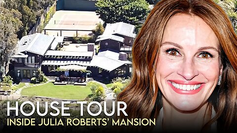 Julia Roberts | House Tour | $10 Million San Francisco Mansion & More