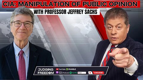 CIA Manipulation of Public Opinion w/Jeffrey Sachs