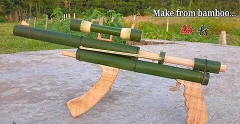 How to make AK-47 gun in bamboo!!