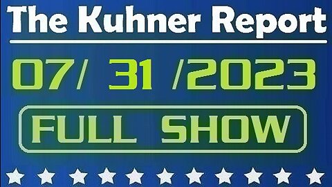 The Kuhner Report 07/31/2023 [FULL SHOW] Joe Biden's dog is involved in over 10 biting attacks against Secret Service officers & White House staff
