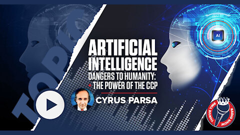 Cyrus Parsa | The Dangers of A.I., 5g Robotics, Social Programming, China and Iran.