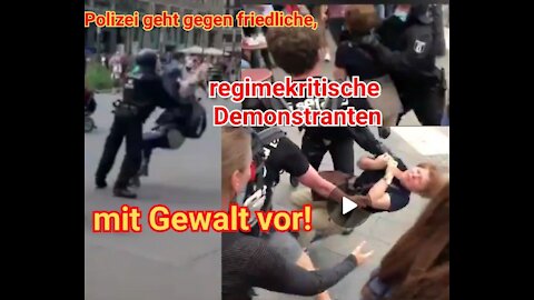 Polizeigewalt: Polizei geht gegen friedliche, regimekritische Demonstranten mit Gewalt vor!