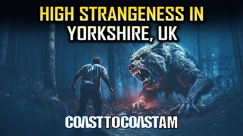 Cryptids, UFOs, and the Supernatural: Chronicles of Strange Encounters in Yorkshire, UK