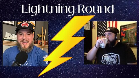 Episode 62 Lightning Round