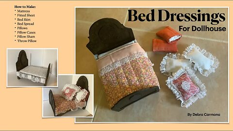 Making Bed Dressings for DollHouse