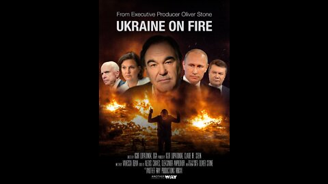 Ukraine On Fire (documentary from 2014 by Oliver Stone)