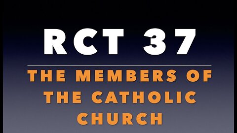 RCT 38: The Four Marks of the Church.