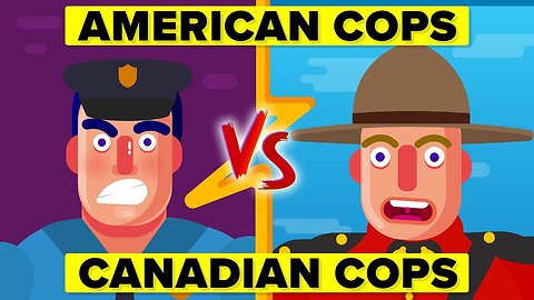 American Cops VS Canadian Cops