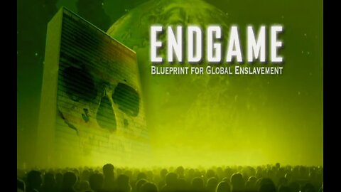 EndGame BluePrint For Global Enslavement 2007