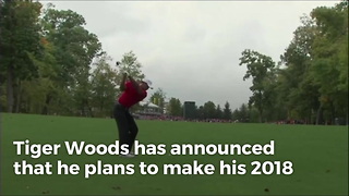 Tiger Woods Reveals When He'll Be Making His 2018 Debut